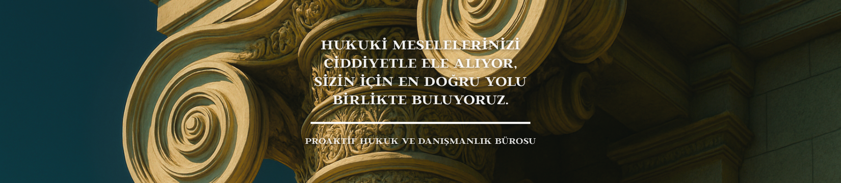 Proaktif Hukuk ve Danışmanlık