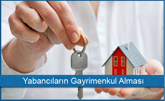 Yabancıların Gayrimenkul Alması