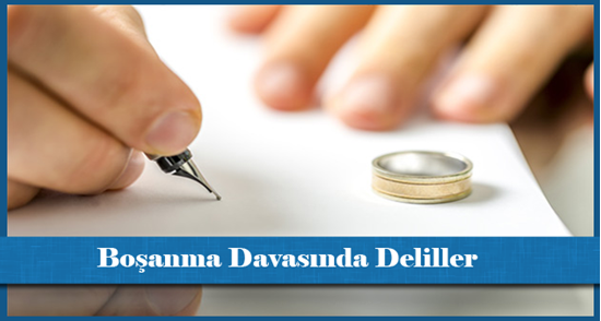 Boşanma Davasında Deliller