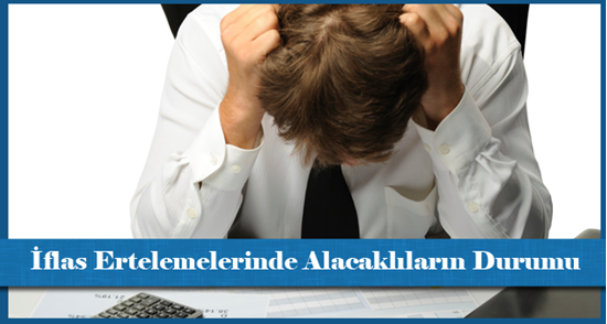 İflas Ertelemelerinde Alacaklıların Durumu